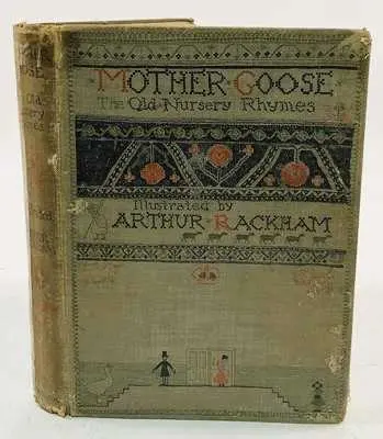 ARTHUR RACKHAM (Illustrator); Mother Goose