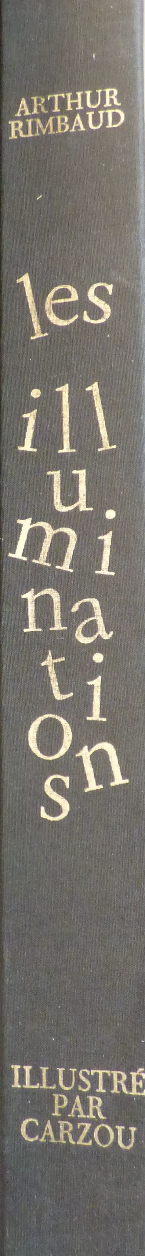 Arthur RIMBAUD - Les Illuminations, 1969 - Numéroté et signé par Carzou