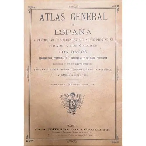 Atlas general de Espaa y particular de sus cuarenta y nueve provincias.