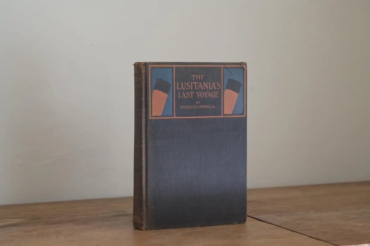 [Signed] [First Edition] The Lusitania's Last Voyage - Charles E