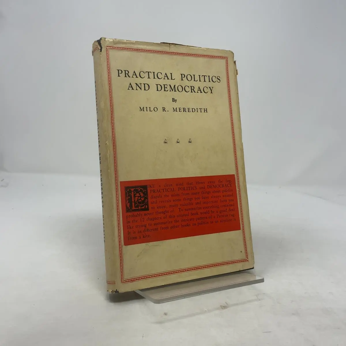 [Signed] [First Edition] Practical Politics and Democracy Milo R