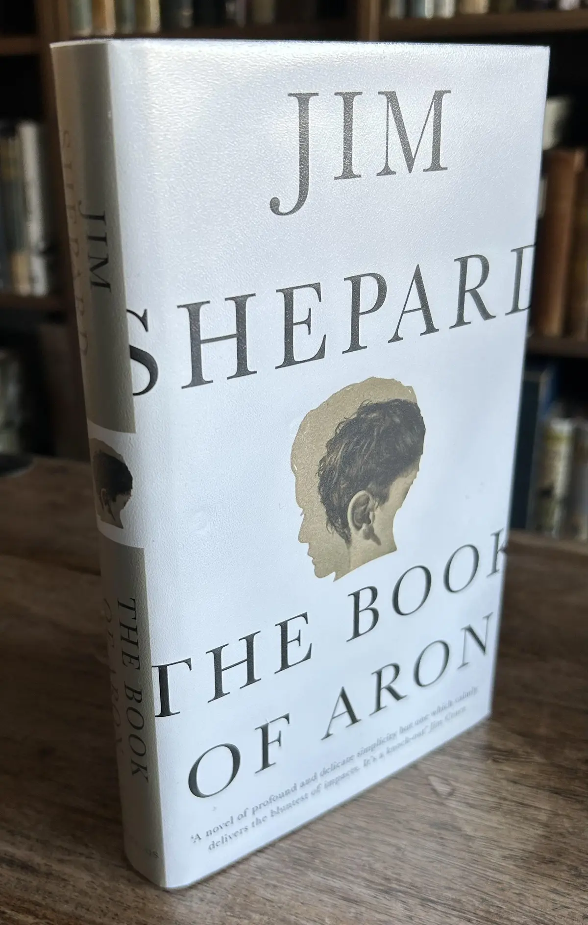 [Signed] [First Edition] The Book Of Aron Jim Shepard [Used - Fine] [Hardcover]
