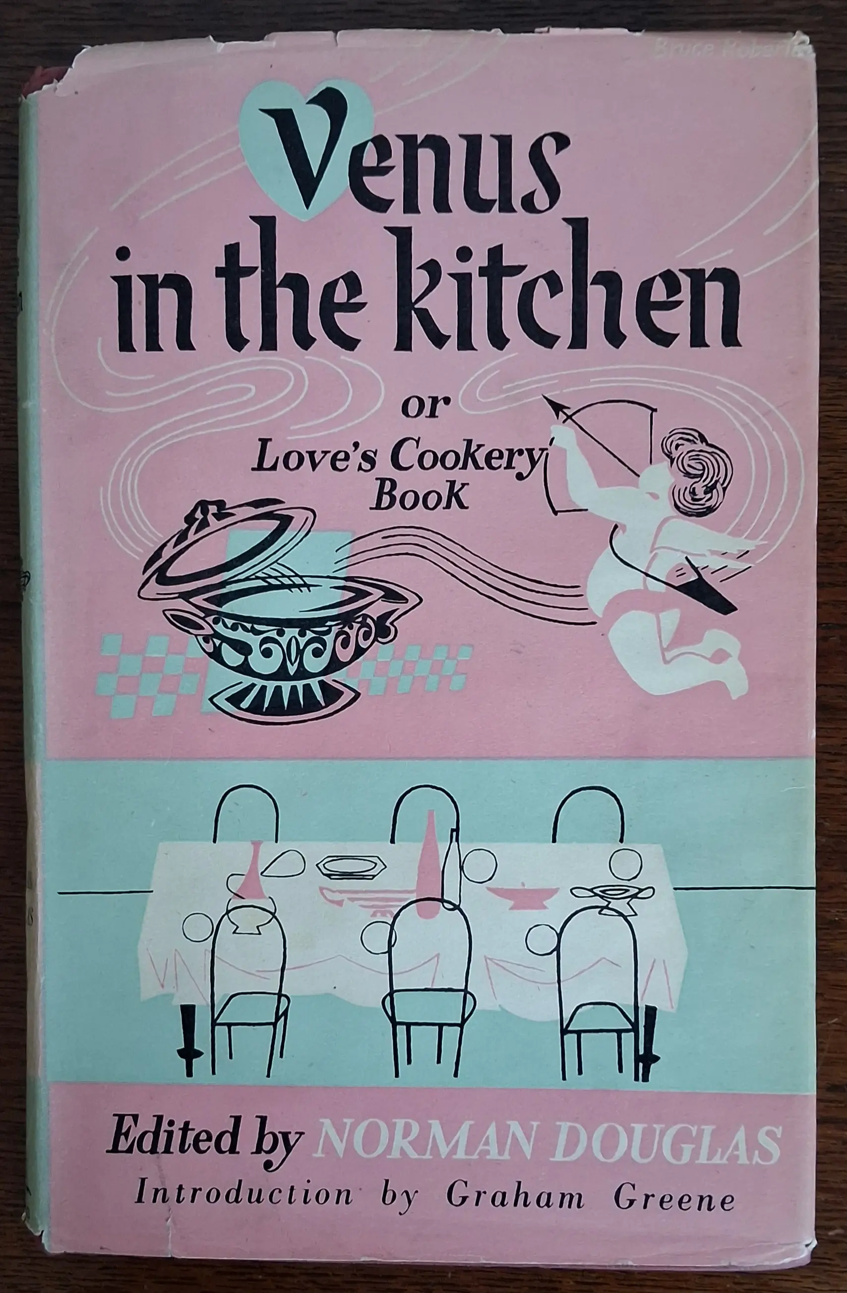[First Edition] VENUS IN THE KITCHEN or Love's Cookery Book