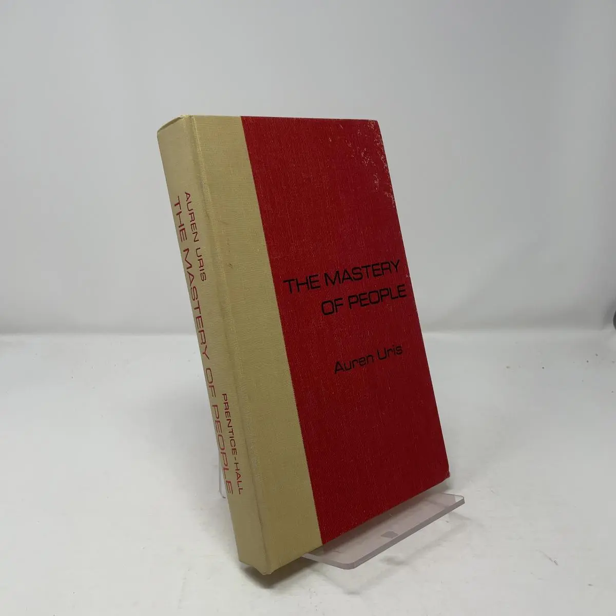 [First Edition] The Mastery of People Auren Uris [Used - Very good] [Hardcover]