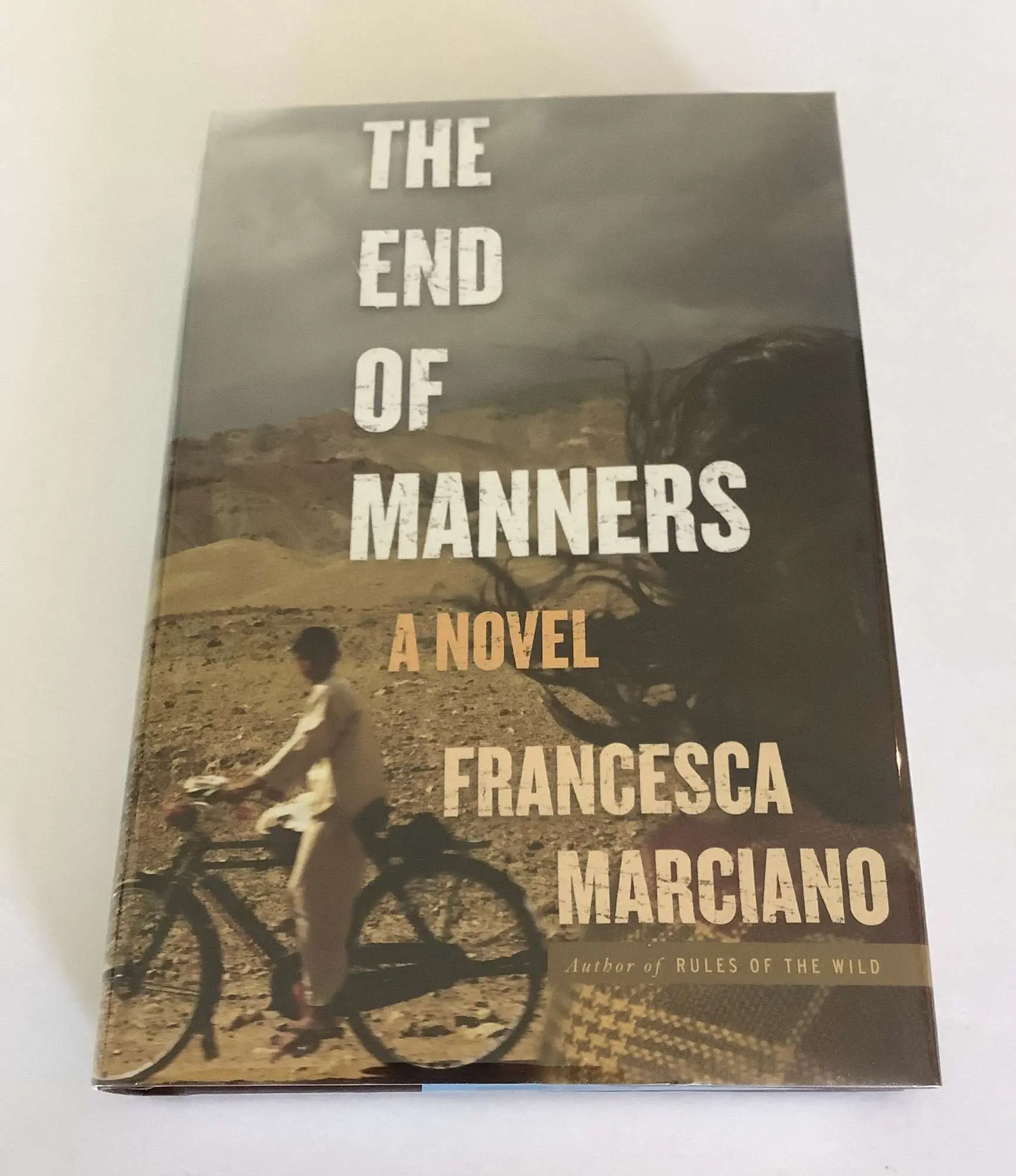 [Signed] [First Edition] The End of Manners Francesca...