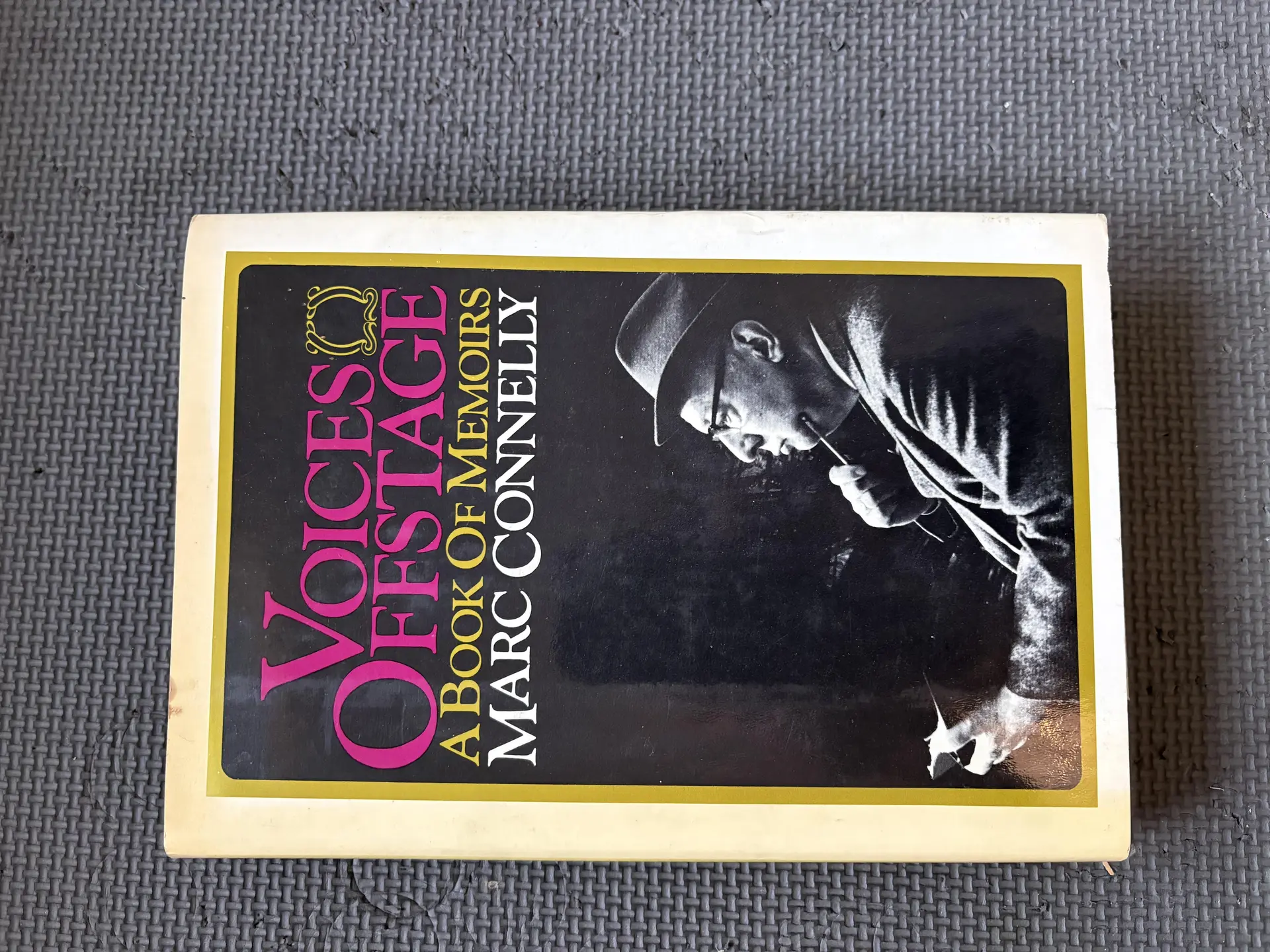 [First Edition] Voices Offstage; A Book of Memoirs Connelly
