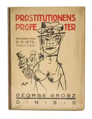 George Grosz: Moralsatiriske G-G-Æts-Tegninger. Berlin: Der Malik