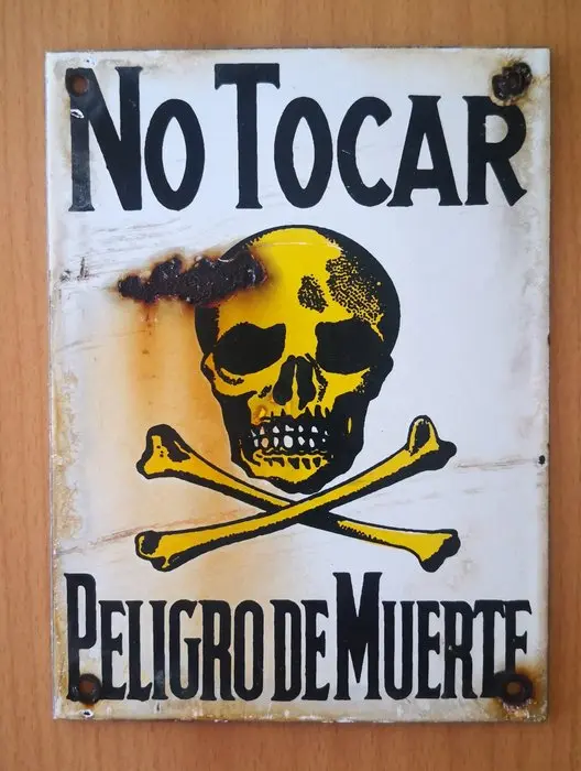 No Tocar - Peligro de Muerte - Enamel sign - Enamel