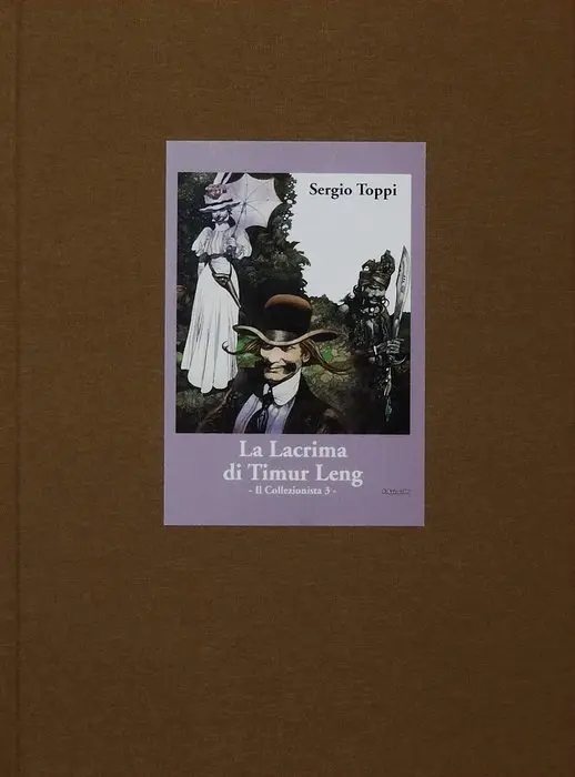 Sergio Toppi - artbook "Il Collezionista 3, La Lacrima di Timur Leng" + lito firmata - 1 Album - Prima edizione - 2007