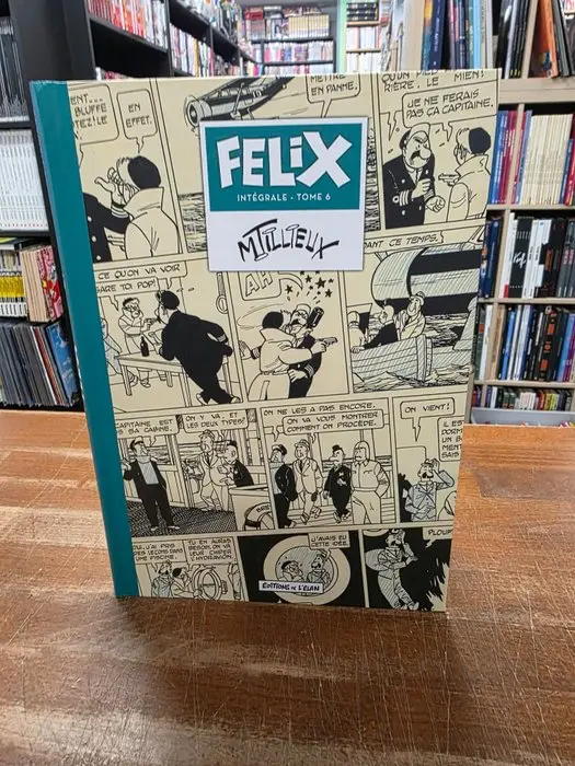 Felix - Intégrale T6 - C - 1 Album - First edition - 2016