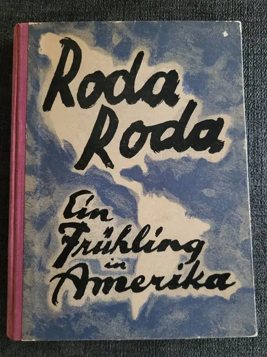 Roda Roda - Roda Roda. Ein Frühling in Amerika - 1924