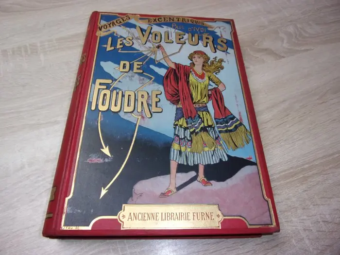 Paul d'Ivoi - Les Voleurs de Foudre - 1912