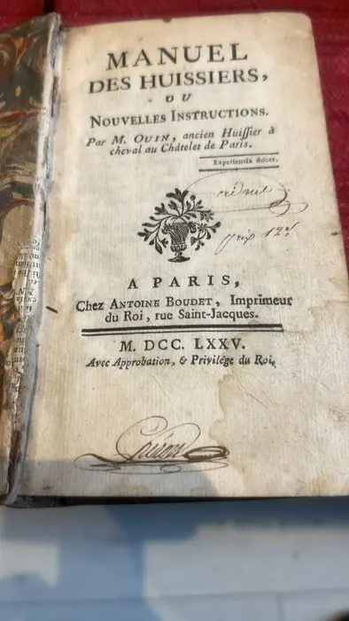 M. Ouin - Manuel des Huissiers, ou Nouvelles Instructions - 1775