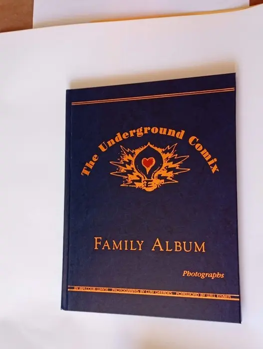 The Underground Comix Family Album - Signed and Numbered...