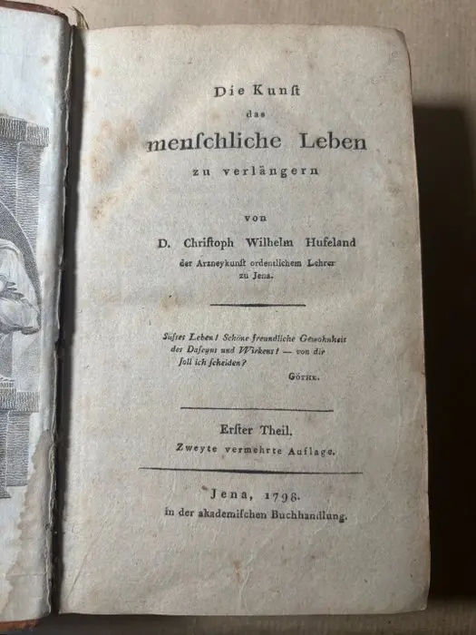 Christoph Wilhelm Hufeland - Die Kunst das menschliche Leben zu verlängern