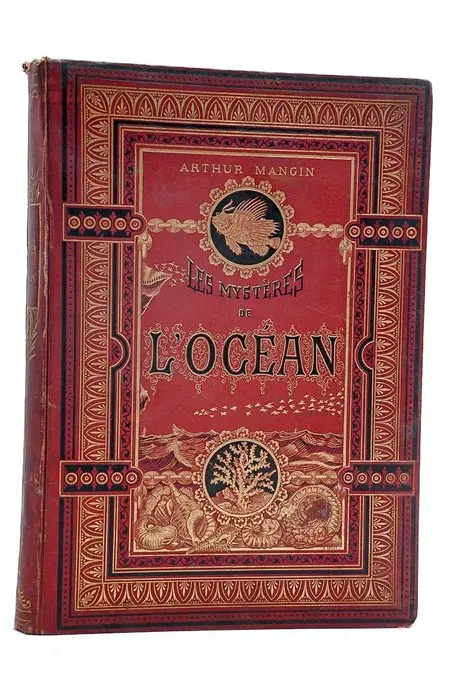 Arthur Mangin / MM. W. Freeman & Jules Noël - Les mystères de l'océan - 1884