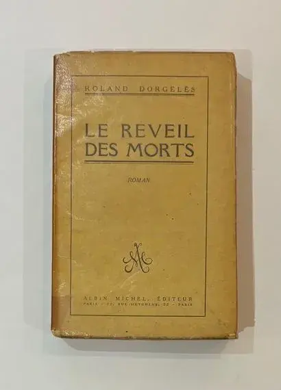 ROLAND DORGELES (1885-1973) - LE RÉVEIL DES MORTS - DEDICATE - Lot 167