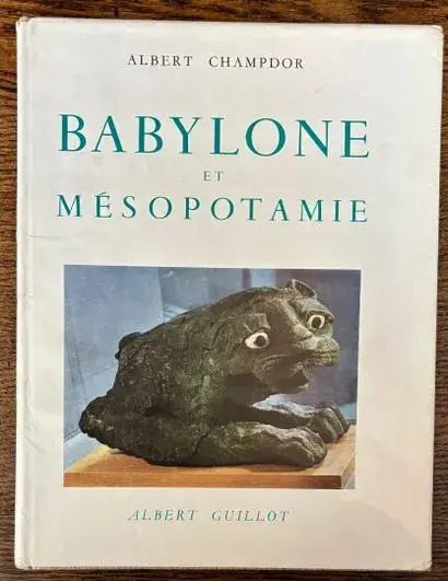 CHAMPDOR (Albert). — Babylone et Mésopotamie. - Lot 55