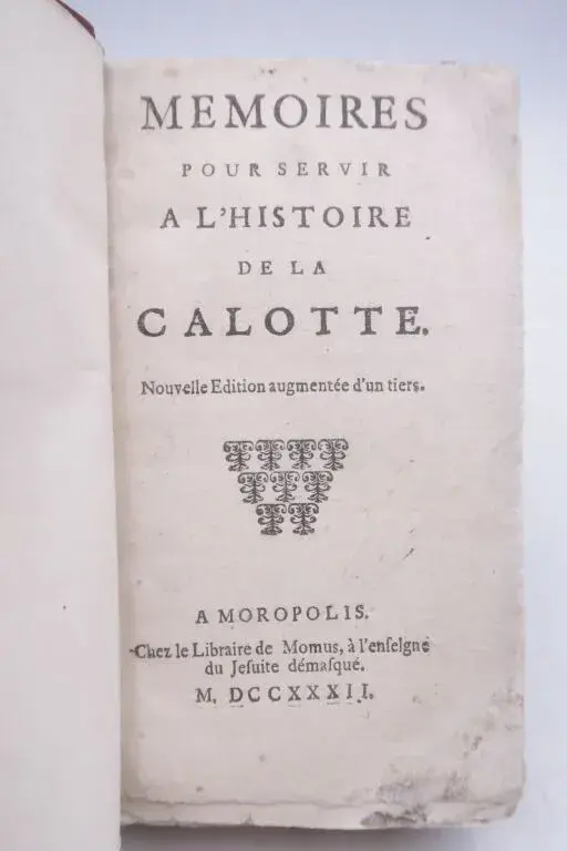 [SATIRE]. [REGIMENT OF THE CALOTTE]. Memoirs to Serve as a History