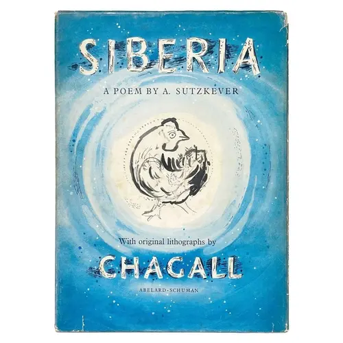 Marc Chagall (lithographs) Siberia. A Poem by Abraham Sutzke...