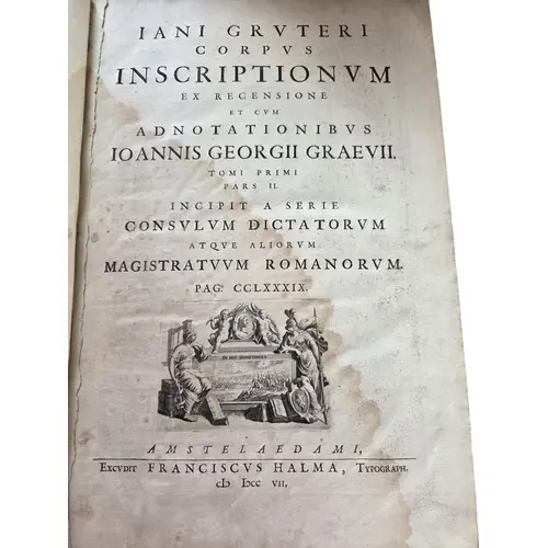 Janus Gruterus 1560-1627 Corpus InscriptionVM. Volume 1 of t...