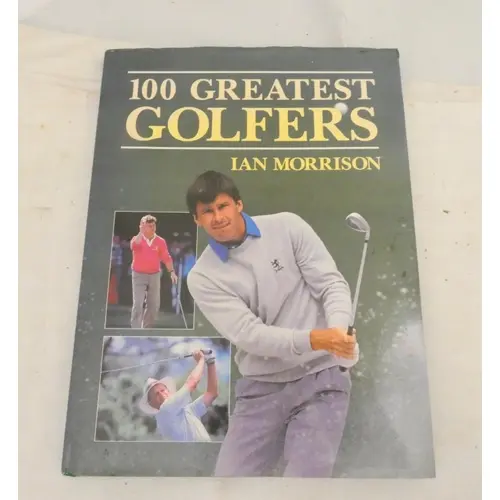 GOLFING AUTOGRAPHS. Morrison Ian. 100 Greatest Golfers. Ill...
