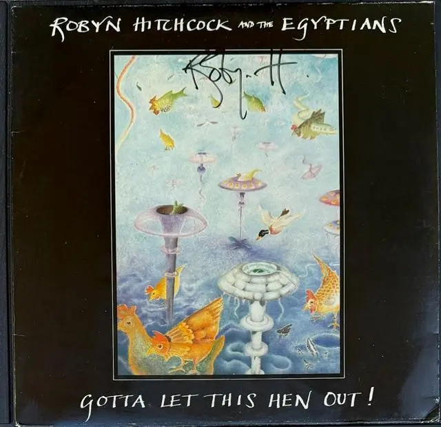 Robyn Hitchcock Signed "Gotta Let This Hen Out!" Album (Third Party Guaranteed)