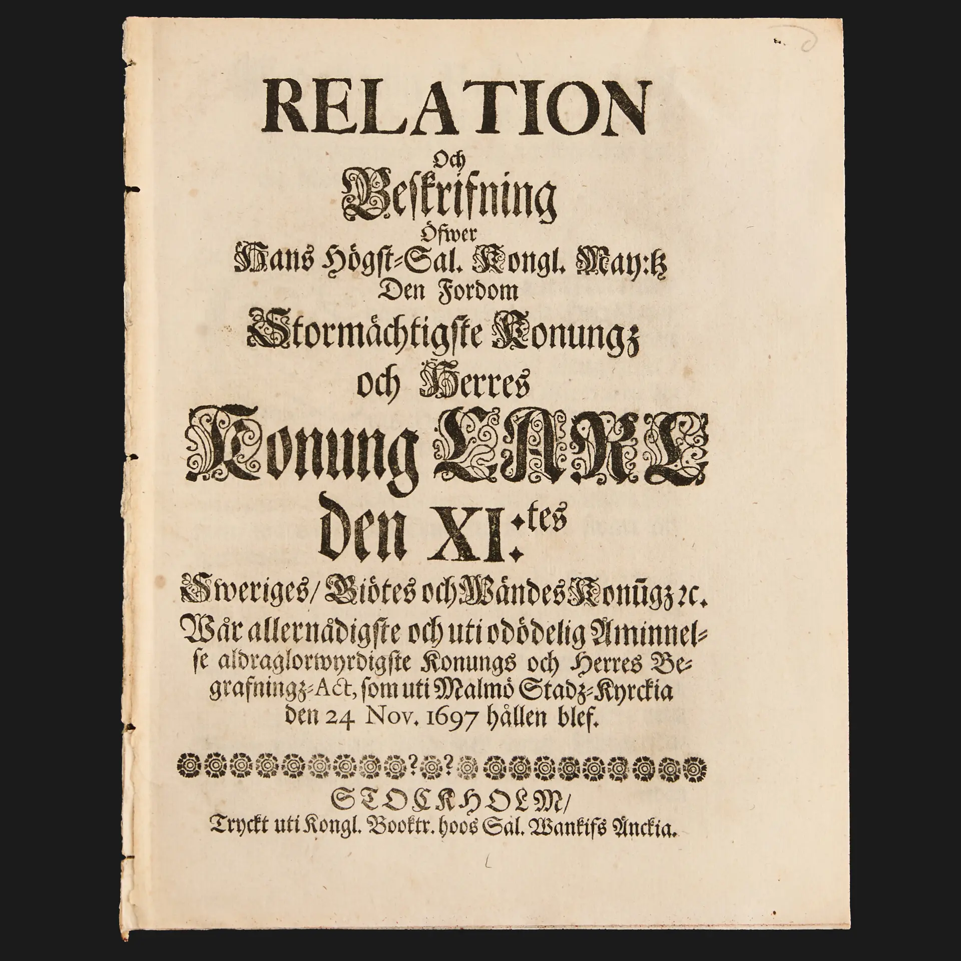 KUNGÖRELSE, "Relation och Beskrifning öfwer Hans Högst-Sal. Kongl.